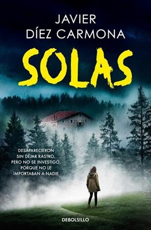 SOLAS (TRILOGÍA JUSTICIA 2) | 9788466375139 | DÍEZ CARMONA, JAVIER | Llibreria L'Altell - Llibreria Online de Banyoles | Comprar llibres en català i castellà online - Llibreria de Girona