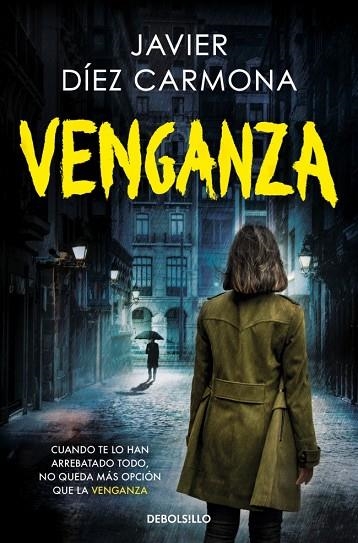 VENGANZA (TRILOGÍA JUSTICIA 3) | 9788466388146 | DÍEZ CARMONA, JAVIER | Llibreria Online de Banyoles | Comprar llibres en català i castellà online