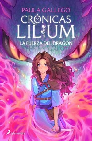 LA FUERZA DEL DRAGÓN (CRÓNICAS DE LILIUM 1) | 9788419868381 | GALLEGO, PAULA | Llibreria Online de Banyoles | Comprar llibres en català i castellà online