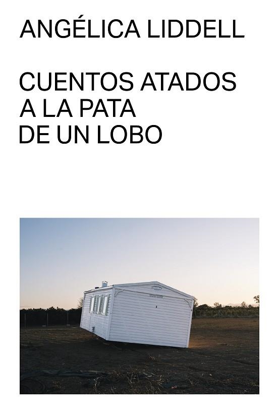 CUENTOS ATADOS A LA PATA DE UN LOBO | 9791399035711 | LIDDELL, ANGÉLICA | Llibreria L'Altell - Llibreria Online de Banyoles | Comprar llibres en català i castellà online - Llibreria de Girona