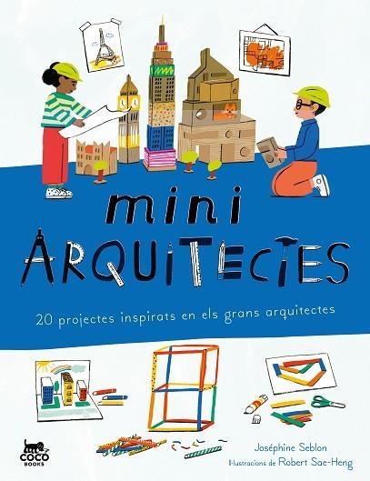 MINIARQUITECTES | 9788412946826 | SEBLON, JOSÉPHINE | Llibreria Online de Banyoles | Comprar llibres en català i castellà online