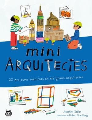MINIARQUITECTES | 9788412946826 | SEBLON, JOSÉPHINE | Llibreria Online de Banyoles | Comprar llibres en català i castellà online