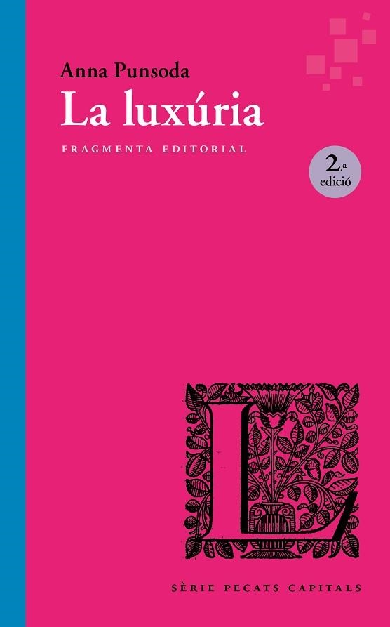 LA LUXÚRIA | 9791387548087 | PUNSODA RICART, ANNA | Llibreria Online de Banyoles | Comprar llibres en català i castellà online