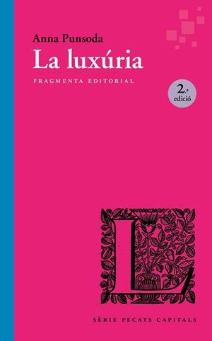 LA LUXÚRIA | 9791387548087 | PUNSODA RICART, ANNA | Llibreria L'Altell - Llibreria Online de Banyoles | Comprar llibres en català i castellà online - Llibreria de Girona