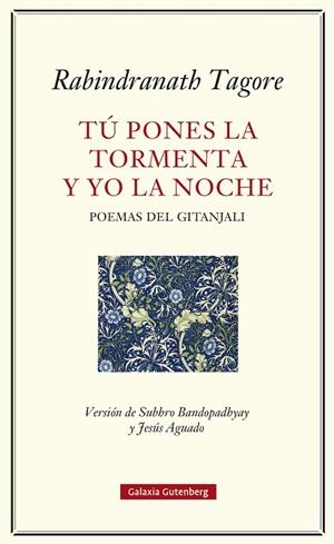 TÚ PONES LA TORMENTA Y YO LA NOCHE | 9791387605124 | TAGORE, RABINDRANATH | Llibreria L'Altell - Llibreria Online de Banyoles | Comprar llibres en català i castellà online - Llibreria de Girona