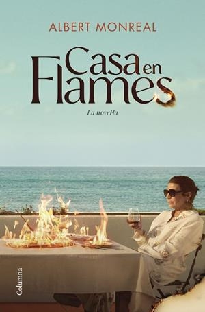 CASA EN FLAMES | 9788466434270 | MONREAL CAMPMANY, ALBERT | Llibreria Online de Banyoles | Comprar llibres en català i castellà online