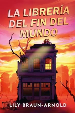 LA LIBRERÍA DEL FIN DEL MUNDO | 9791387574192 | BRAUN-ARNOLD, LILY | Llibreria Online de Banyoles | Comprar llibres en català i castellà online