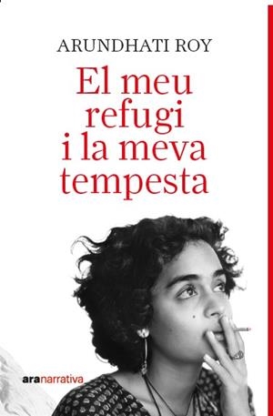EL MEU REFUGI I LA MEVA TEMPESTA | 9788411731737 | ROY, ARUNDATHI | Llibreria Online de Banyoles | Comprar llibres en català i castellà online
