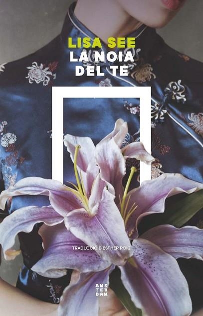 LA NOIA DEL TE | 9788419960412 | SEE, LISA | Llibreria Online de Banyoles | Comprar llibres en català i castellà online