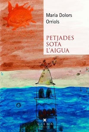 PETJADES SOTA L'AIGUA | 9791399051223 | ORRIOLS, MARIA DOLORS | Llibreria Online de Banyoles | Comprar llibres en català i castellà online