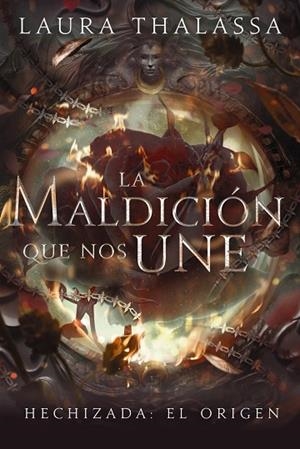 LA MALDICIÓN QUE NOS UNE | 9788419988744 | THALASSA, LAURA | Llibreria L'Altell - Llibreria Online de Banyoles | Comprar llibres en català i castellà online - Llibreria de Girona