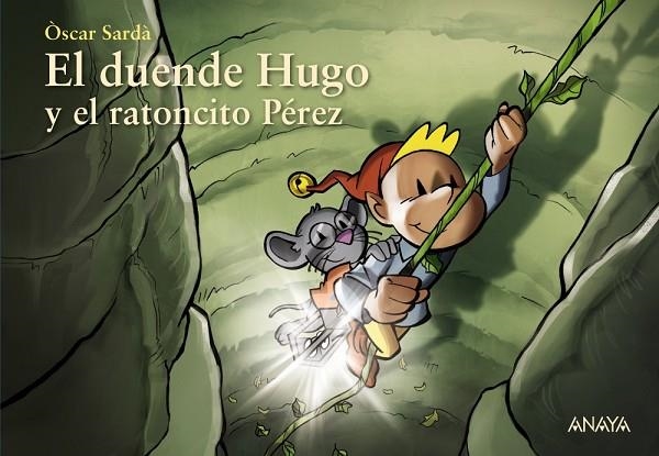 EL DUENDE HUGO Y EL RATONCITO PÉREZ | 9788469891544 | SARDÀ, ÒSCAR | Llibreria L'Altell - Llibreria Online de Banyoles | Comprar llibres en català i castellà online - Llibreria de Girona