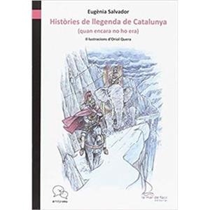 HISTÒRIES DE LLEGENDA DE CATALUNYA | 9788494499340 | SALVADOR MENCERRÉ, EUGÈNIA | Llibreria Online de Banyoles | Comprar llibres en català i castellà online