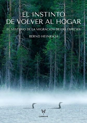 EL INSTINTO DE VOLVER AL HOGAR | 9788412849448 | HEINRICH, BERND | Llibreria L'Altell - Llibreria Online de Banyoles | Comprar llibres en català i castellà online - Llibreria de Girona