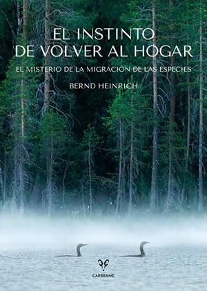 EL INSTINTO DE VOLVER AL HOGAR | 9788412849448 | HEINRICH, BERND | Llibreria Online de Banyoles | Comprar llibres en català i castellà online