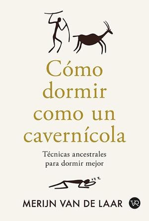 CÓMO DORMIR COMO UN CAVERNÍCOLA | 9791387601041 | VAN DE LAAR, MERIJIN | Llibreria Online de Banyoles | Comprar llibres en català i castellà online