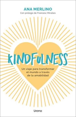 KINDFULNESS | 9788418714689 | MERLINO SACANELLES, ANA | Llibreria Online de Banyoles | Comprar llibres en català i castellà online