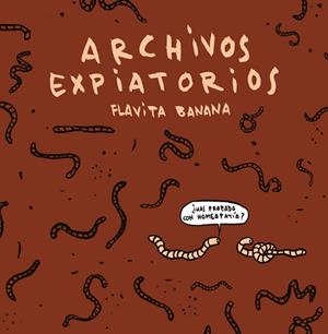 ARCHIVOS EXPIATORIOS | 9788410332485 | BANANA, FLAVITA | Llibreria Online de Banyoles | Comprar llibres en català i castellà online