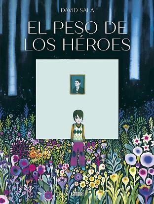 EL PESO DE LOS HÉROES | 9788410332256 | SALA, DAVID | Llibreria L'Altell - Llibreria Online de Banyoles | Comprar llibres en català i castellà online - Llibreria de Girona