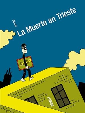 LA MUERTE EN TRIESTE | 9788410332393 | JASON | Llibreria Online de Banyoles | Comprar llibres en català i castellà online