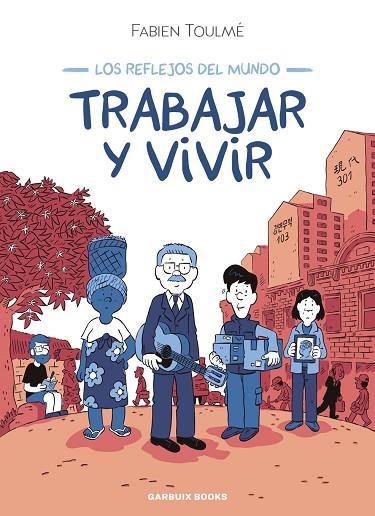 TRABAJAR Y VIVIR | 9788419393548 | TOULMÉ, FABIEN | Llibreria Online de Banyoles | Comprar llibres en català i castellà online
