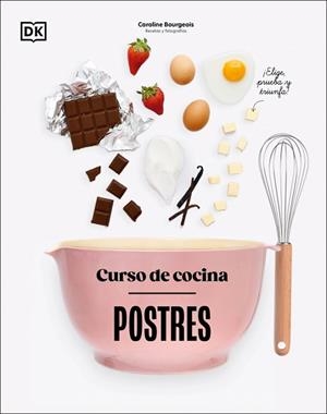 CURSO DE COCINA: POSTRES | 9780241753453 | BOURGEOIS, CAROLINE | Llibreria Online de Banyoles | Comprar llibres en català i castellà online