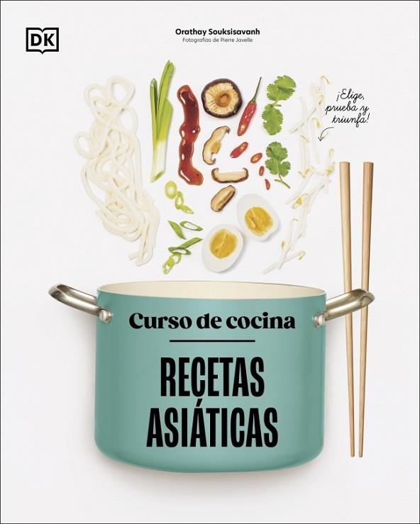 CURSO DE COCINA: RECETAS ASIÁTICAS | 9780241753446 | SOUKSISAVANH, ORATHAY | Llibreria L'Altell - Llibreria Online de Banyoles | Comprar llibres en català i castellà online - Llibreria de Girona