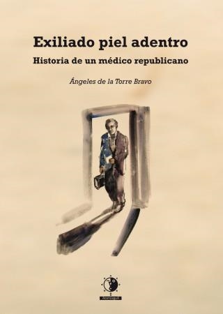 EXILIADO PIEL ADENTRO | 9788494590499 | TORRE BRAVO, ÁNGELES DE LA | Llibreria Online de Banyoles | Comprar llibres en català i castellà online