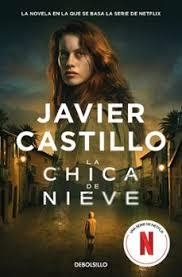 LA CHICA DE NIEVE | 9788466371285 | CASTILLO, JAVIER | Llibreria Online de Banyoles | Comprar llibres en català i castellà online