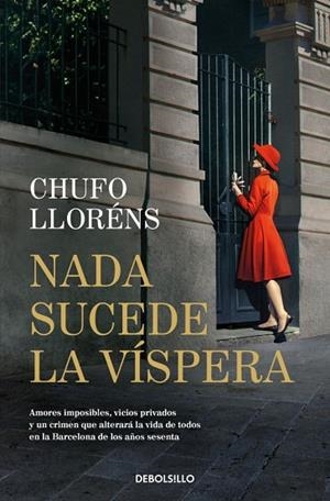 NADA SUCEDE LA VÍSPERA | 9788466379632 | LLORÉNS, CHUFO | Llibreria Online de Banyoles | Comprar llibres en català i castellà online