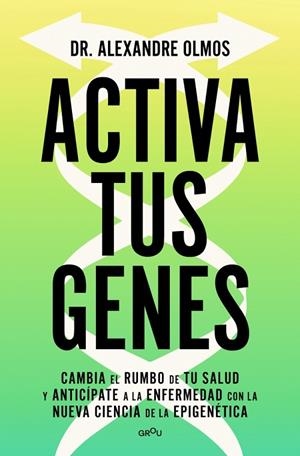 ACTIVA TUS GENES | 9791387724016 | OLMOS, ALEXANDRE | Llibreria L'Altell - Llibreria Online de Banyoles | Comprar llibres en català i castellà online - Llibreria de Girona