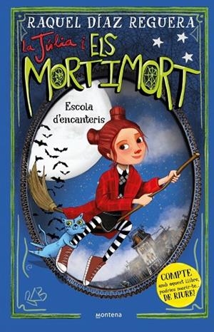 LA JÚLIA I ELS MORTIMORT 3 - ESCOLA D'ENCANTERIS | 9788410395657 | DÍAZ REGUERA, RAQUEL | Llibreria Online de Banyoles | Comprar llibres en català i castellà online