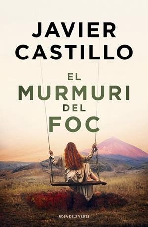 EL MURMURI DEL FOC | 9788410256644 | CASTILLO, JAVIER | Llibreria Online de Banyoles | Comprar llibres en català i castellà online