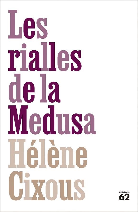 RIALLES DE LA MEDUSA, LES | 9788429783070 | CIXOUS, HÉLÈNE | Llibreria L'Altell - Llibreria Online de Banyoles | Comprar llibres en català i castellà online - Llibreria de Girona