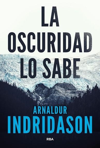 LA OSCURIDAD LO SABE | 9788490568101 | INDRIDASON, ARNALDUR | Llibreria L'Altell - Llibreria Online de Banyoles | Comprar llibres en català i castellà online - Llibreria de Girona