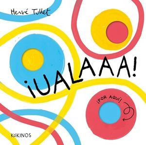 ¡UALAAA! | 9791387686062 | TULLET, HERVÉ | Llibreria Online de Banyoles | Comprar llibres en català i castellà online