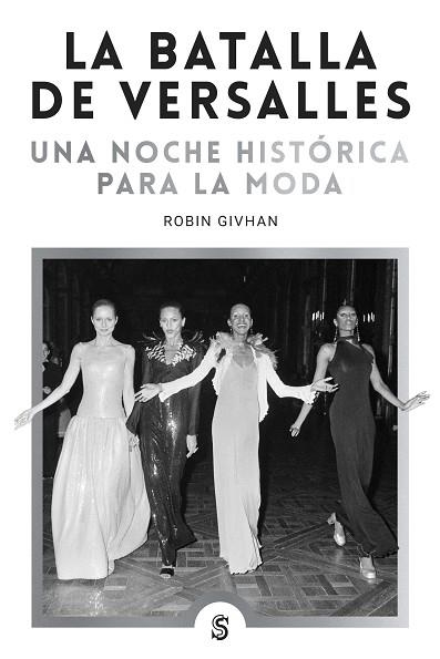 LA BATALLA DE VERSALLES | 9788412447064 | GIVHAN, ROBIN | Llibreria Online de Banyoles | Comprar llibres en català i castellà online