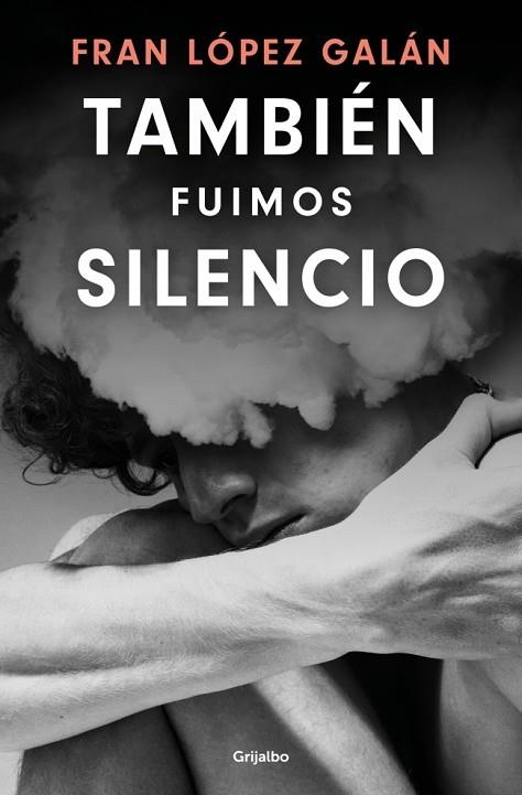 TAMBIÉN FUIMOS SILENCIO | 9788425368004 | LÓPEZ GALÁN, FRAN | Llibreria L'Altell - Llibreria Online de Banyoles | Comprar llibres en català i castellà online - Llibreria de Girona