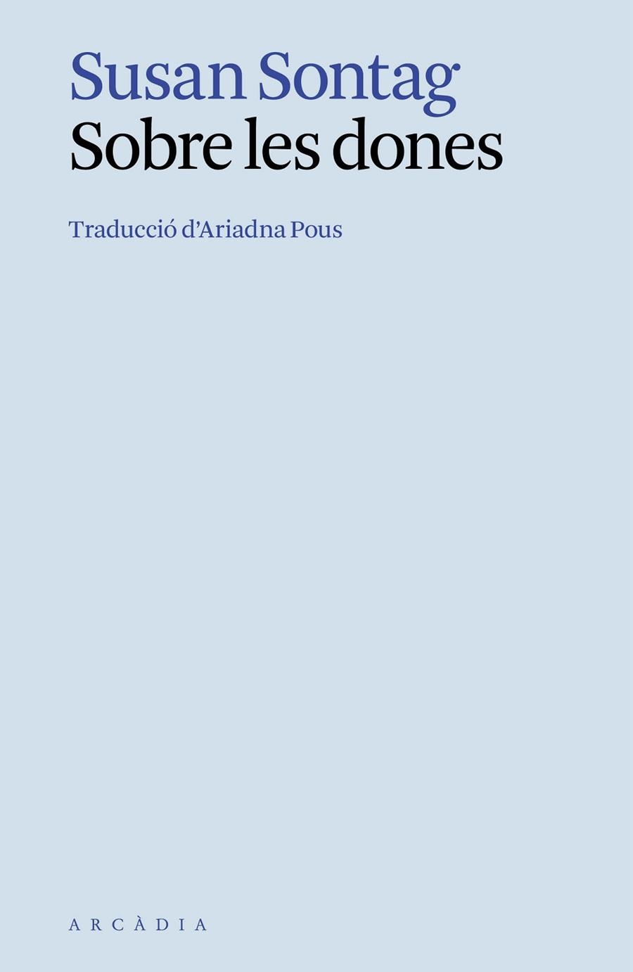 SOBRE LES DONES | 9788412999716 | SONTAG, SUSAN | Llibreria Online de Banyoles | Comprar llibres en català i castellà online