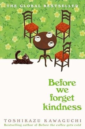 BEROFE WE FORGET KINDNESS | 9781035046256 | KAWAGUCHI, TOSHIKAZU | Llibreria Online de Banyoles | Comprar llibres en català i castellà online