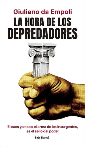 LA HORA DE LOS DEPREDADORES | 9788432248931 | EMPOLI, GIULIANO DA | Llibreria Online de Banyoles | Comprar llibres en català i castellà online