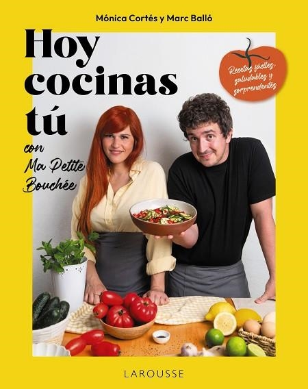 HOY COCINAS TÚ CON MA PETITE BOUCHÉE | 9791387520687 | CORTÉS, MÓNICA/BALLÓ, MARC (MA PETITE BOUCHÉE) | Llibreria Online de Banyoles | Comprar llibres en català i castellà online