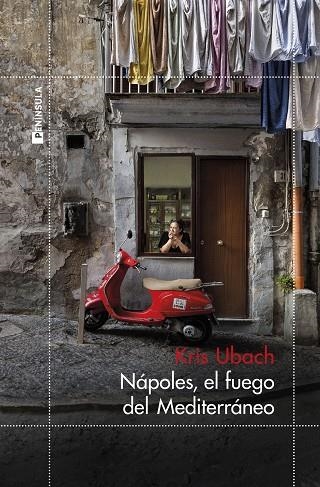 NÁPOLES, EL FUEGO DEL MEDITERRÁNEO | 9788411003858 | UBACH, KRIS | Llibreria L'Altell - Llibreria Online de Banyoles | Comprar llibres en català i castellà online - Llibreria de Girona