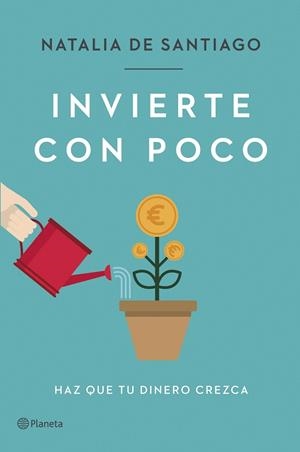 INVIERTE CON POCO | 9788408257387 | SANTIAGO, NATALIA DE | Llibreria Online de Banyoles | Comprar llibres en català i castellà online
