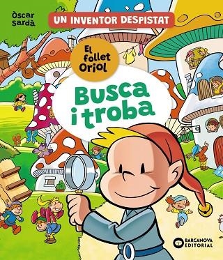 BUSCA I TROBA EL FOLLET ORIOL | 9788448963514 | SARDÀ, ÒSCAR | Llibreria L'Altell - Llibreria Online de Banyoles | Comprar llibres en català i castellà online - Llibreria de Girona
