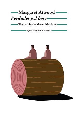 PERDUDES PEL BOSC | 9788477277064 | ATWOOD, MARGARET | Llibreria Online de Banyoles | Comprar llibres en català i castellà online