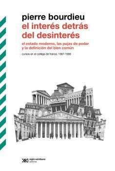INTERÉS DETRÁS DEL DESINTERÉS, EL | 9789878013862 | BOURDIEU, PIERRE | Llibreria Online de Banyoles | Comprar llibres en català i castellà online