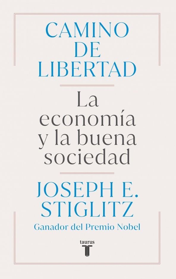 CAMINO DE LIBERTAD | 9788430627165 | STIGLITZ, JOSEPH E. | Llibreria L'Altell - Llibreria Online de Banyoles | Comprar llibres en català i castellà online - Llibreria de Girona