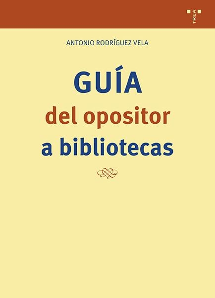 GUÍA DEL OPOSITOR A BIBLIOTECAS | 9788410263925 | RODRÍGUEZ VELA, ANTONIO | Llibreria L'Altell - Llibreria Online de Banyoles | Comprar llibres en català i castellà online - Llibreria de Girona