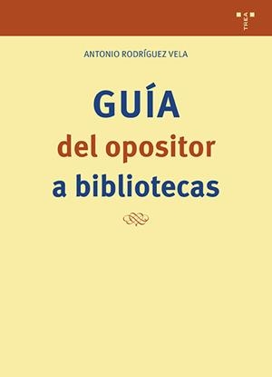 GUÍA DEL OPOSITOR A BIBLIOTECAS | 9788410263925 | RODRÍGUEZ VELA, ANTONIO | Llibreria Online de Banyoles | Comprar llibres en català i castellà online
